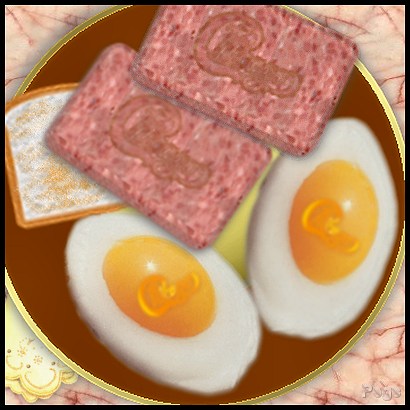 Fried Eggs & Spam of Course. : )